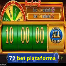 72 bet plataforma